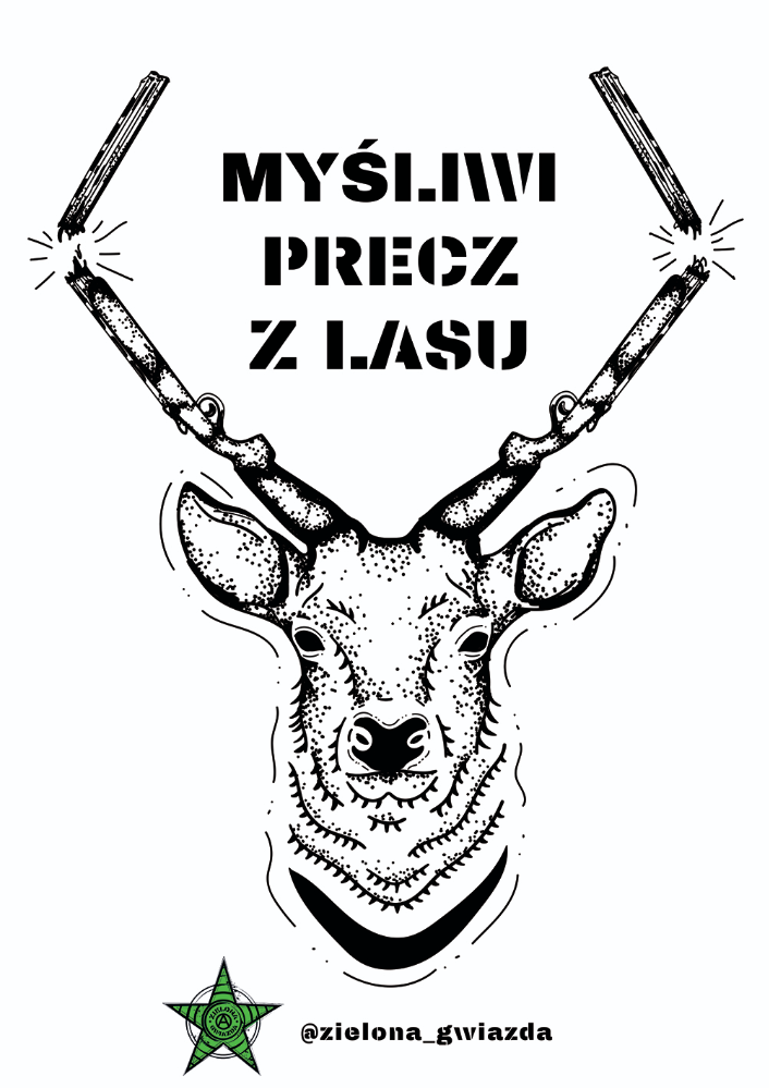Wlepa Myśliwi precz z&nbsp;lasu
