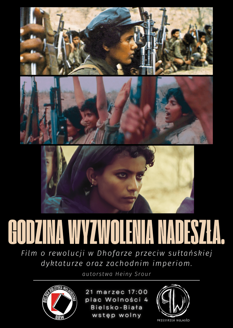 Projekcja – The Hour of Liberation Has Arrived – Rewolucja w Dhofarze.