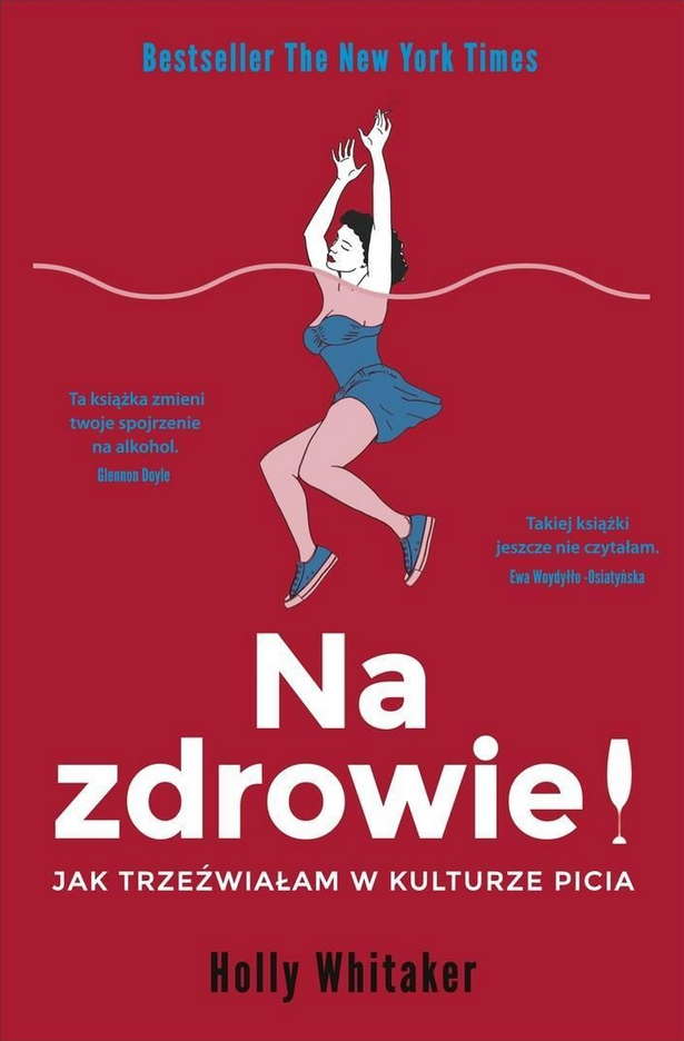 Na Zdrowie! Jak Trzeźwiałam W Kulturze Picia
