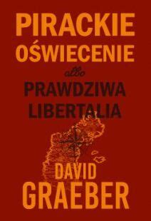 Pirackie Oświecenie Albo Prawdziwa Libertalia