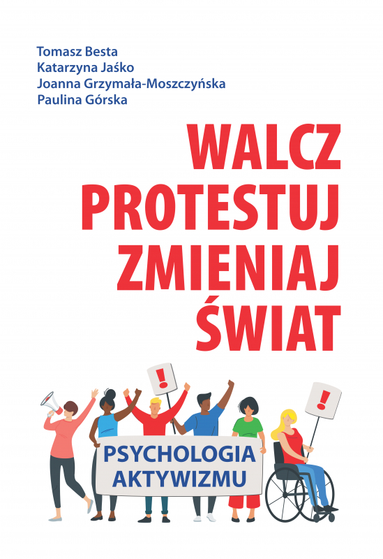 Walcz, Protestuj, Zmieniaj świat!