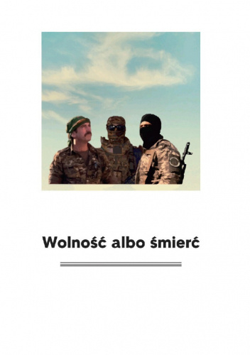 Wolność Albo śmierć