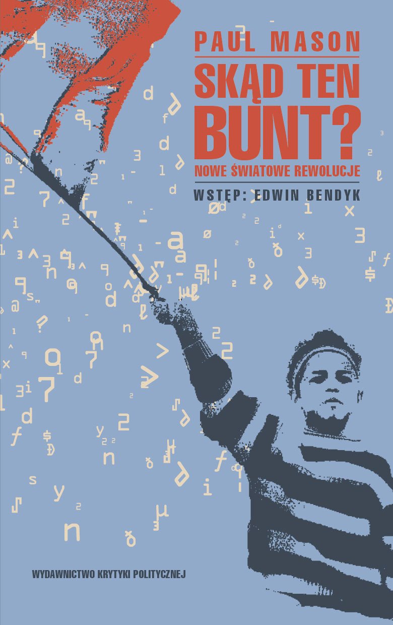 Skąd Ten Bunt? Nowe światowe Rewolucje