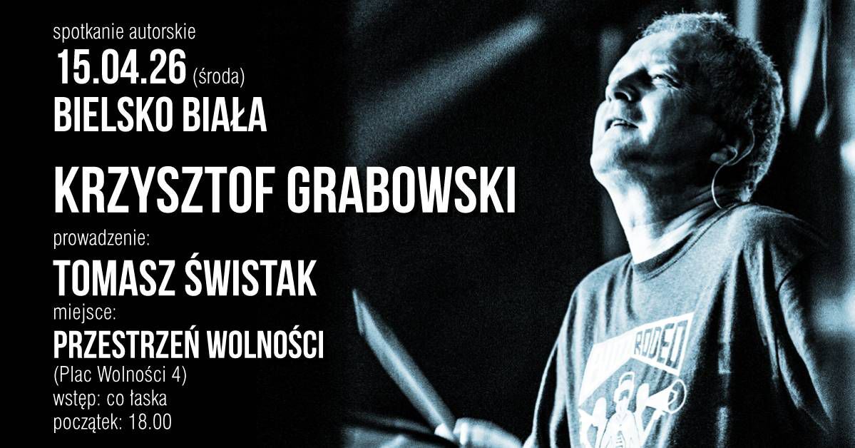 SPOTKANIE AUTORSKIE Z KRZYSZTOFEM GRABOWSKIM