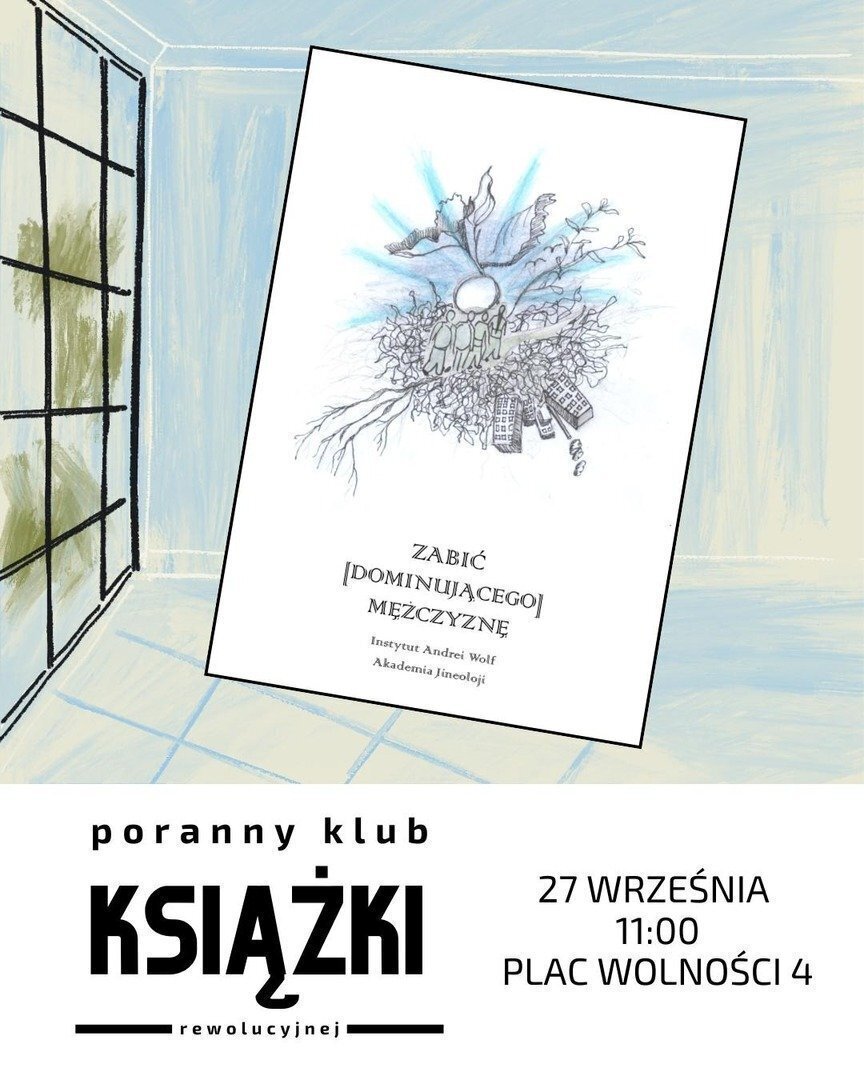 poranny klub książki rewolucyjnej. Zabić dominującego mężczyznę.