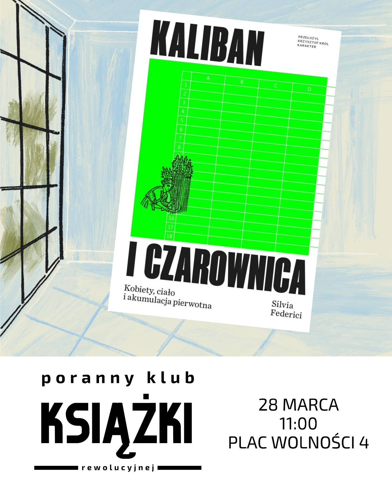 poranny klub książki rewolucyjnej. Kaliban i czarownica. Kobiety, ciało i akumulacja pierwotna