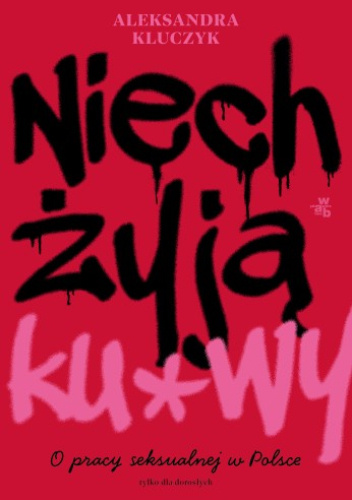 Niech żyją Ku*wy!