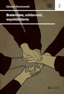 Braterstwo, Solidarność, Współdziałanie